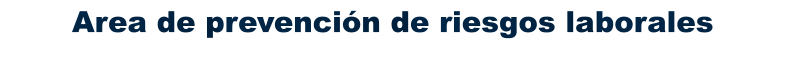 Area de prevención de riesgos laborales