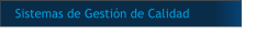 Sistemas de Gestión de Calidad